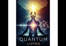 क्वांटम लिव्हिंग: शक्यतांच्या पलीकडचे वास्तव